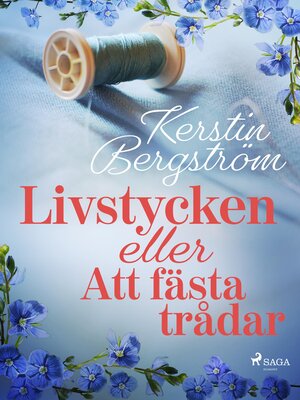 cover image of Livstycken eller Att fästa trådar